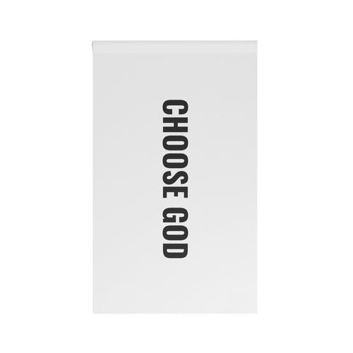 “CHOOSE GOD” Flag | White