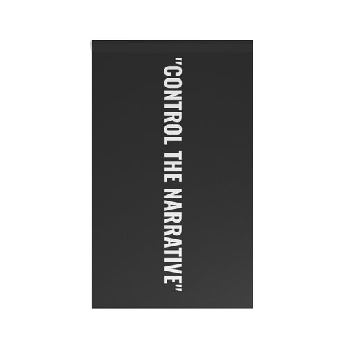 “CONTROL THE NARRATIVE” Flag | Black
